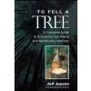 No Brand Books For Arborists To Fell A Tree - Book By Jeff Jepson 2 No Brand Books For Arborists To Fell A Tree - Book By Jeff Jepson